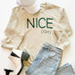 Nice Ish Funny Christmas Crewneck, Christmas Sweatshirt