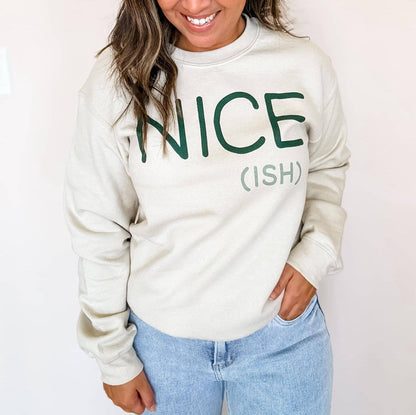 Nice Ish Funny Christmas Crewneck, Christmas Sweatshirt
